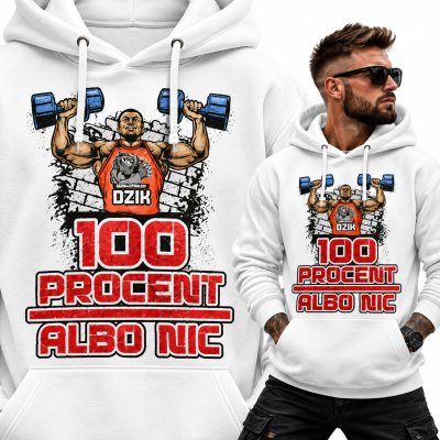 BLUZA Z KAPTUREM NA SIŁOWNIĘ 100 %ALBO NIC